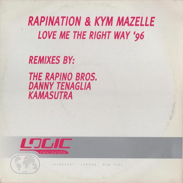 Rapination, Kym Mazelle - Love Me The Right Way '96