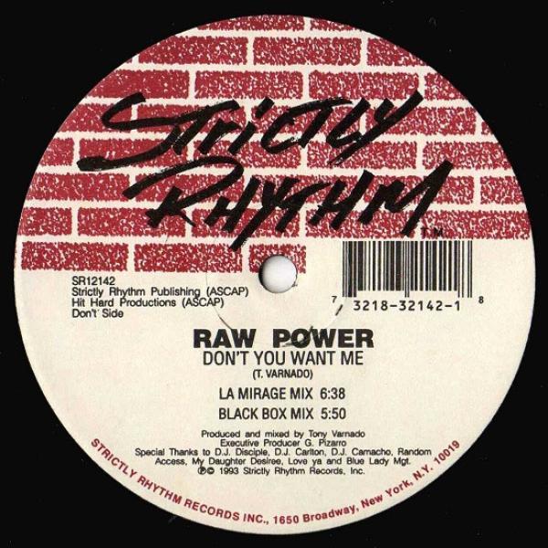 Raw Power - Don't You Want Me / Wanna Be Your Girl