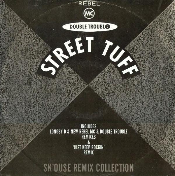 Rebel MC, Double Trouble - Street Tuff