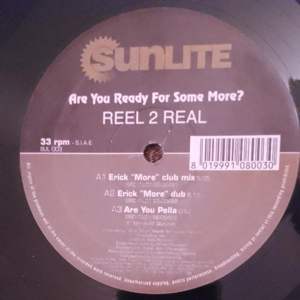 Reel 2 Real - Are You Ready For Some More?