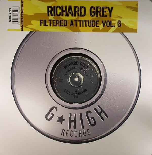 Richard Grey - Filtered Attitude Vol. 6