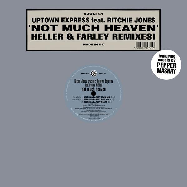 Richie Jones, Uptown Express, Pepper Mashay - Not Much Heaven (Heller & Farley Remixes!)