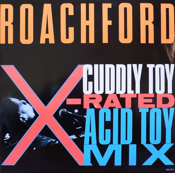 Roachford - Cuddly Toy (X-Rated Acid Toy Mix)