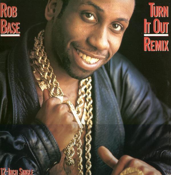 Rob Base - Turn It Out - Remix