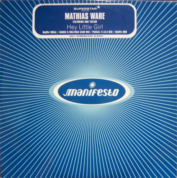 Rob Taylor, Mathias Ware - Hey Little Girl