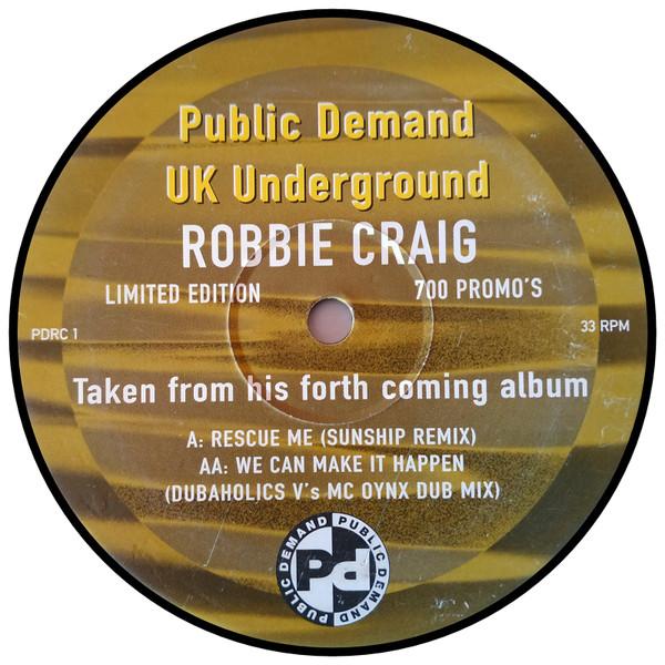 Robbie Craig - Rescue Me / We Can Make It Happen