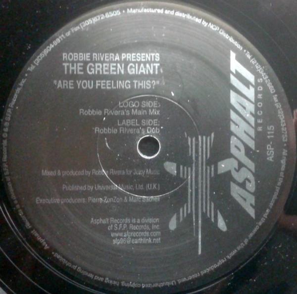 Robbie Rivera, The Green Giant - Are You Feeling This?