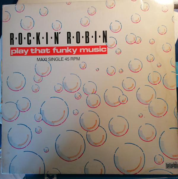 Rockin' Robin (2) - Play That Funky Music