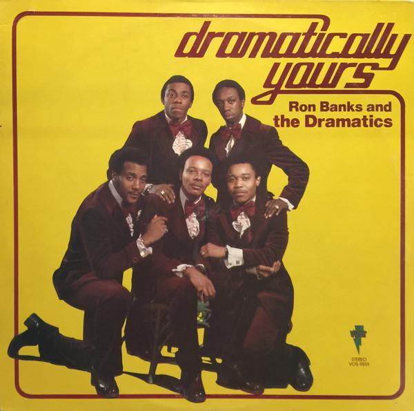 Ron Banks, The Dramatics - Dramatically Yours