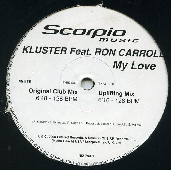 Ron Carroll, Kluster - My Love