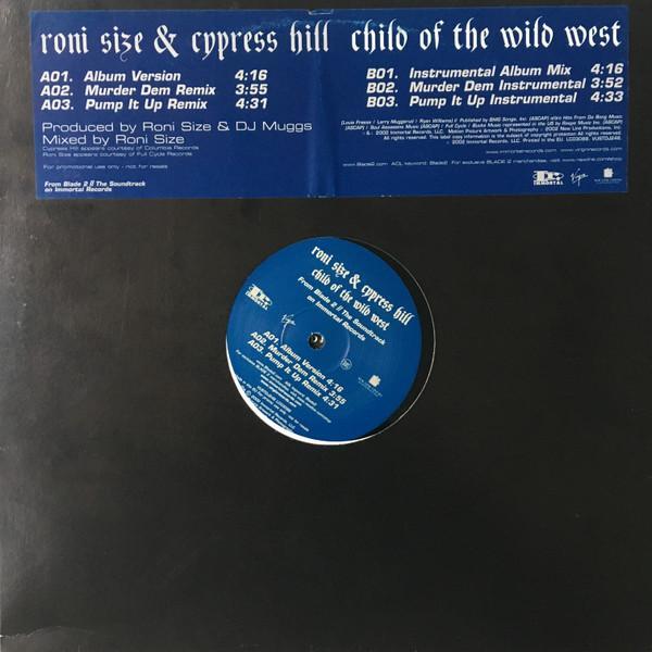 Roni Size, Cypress Hill - Child Of The Wild West