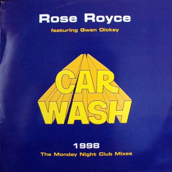 Rose Royce, Gwen Dickey - Car Wash 1998 (The Monday Night Club Mixes)