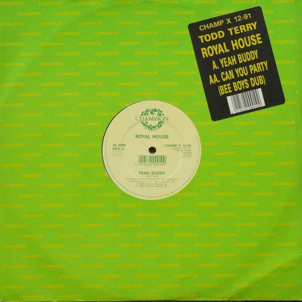 Royal House - Yeah Buddy / Can You Party