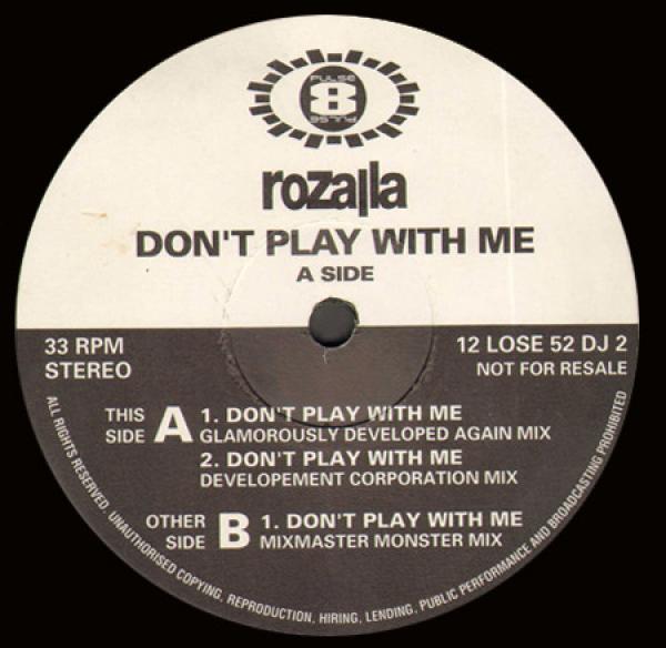 Rozalla - Don't Play With Me