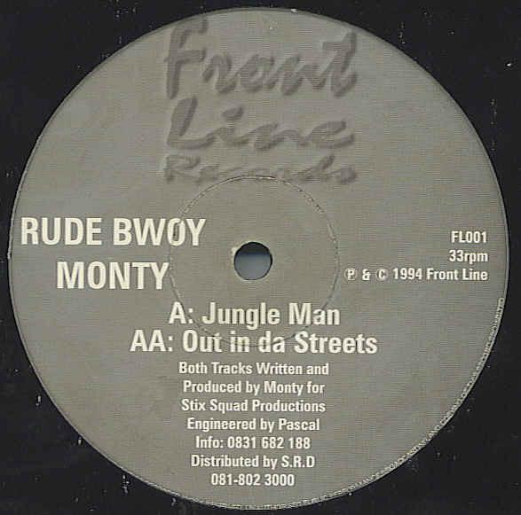 Rude Bwoy Monty - Jungle Man / Out In Da Streets