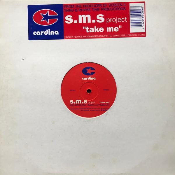 S.M.S. Project - Take Me