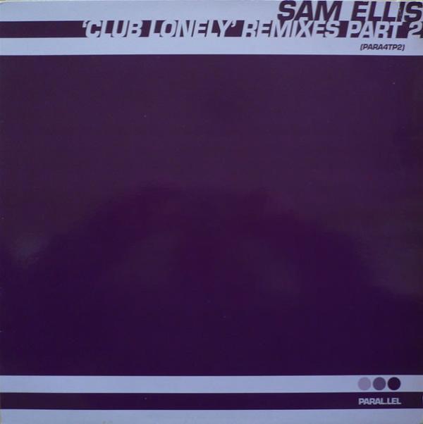 Sam Ellis - Club Lonely