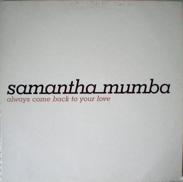 Samantha Mumba - Always Come Back To Your Love