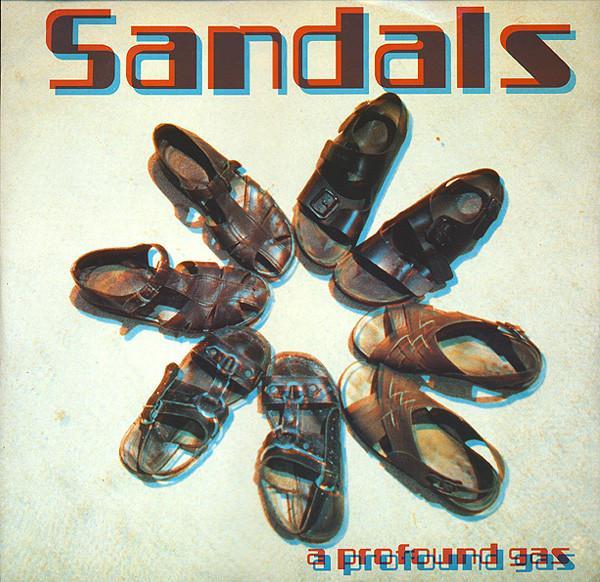 Sandals - A Profound Gas