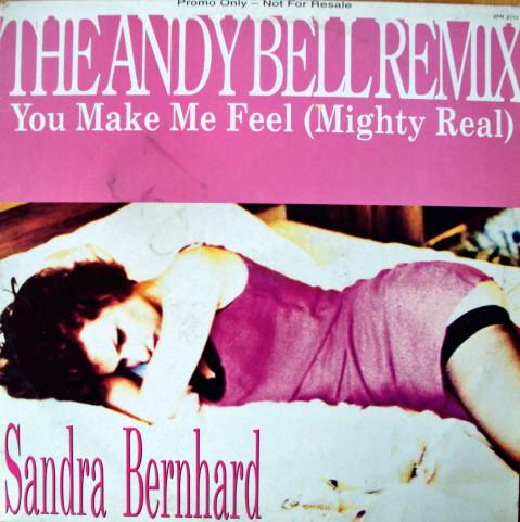 Sandra Bernhard - You Make Me Feel (Mighty Real)