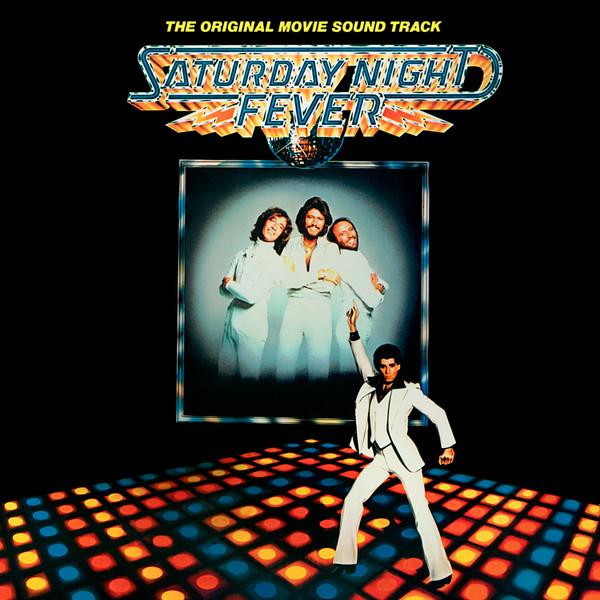  - Saturday Night Fever (The Original Movie Sound Track)