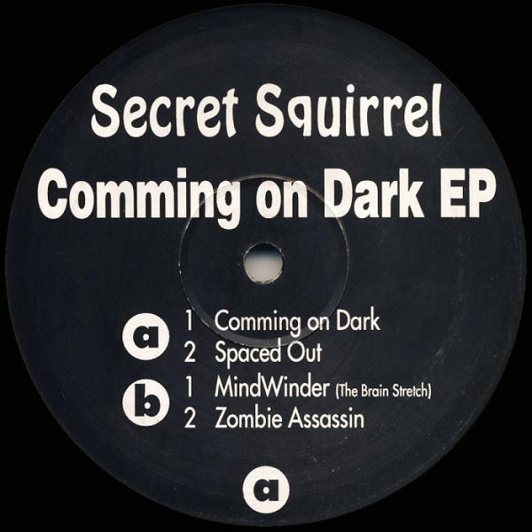 Secret Squirrel - Comming On Dark EP