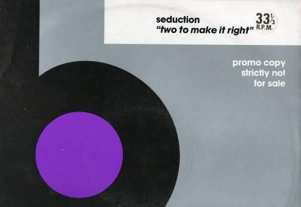 Seduction - Two To Make It Right