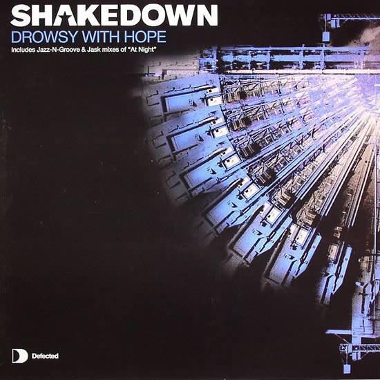 Shakedown - Drowsy With Hope