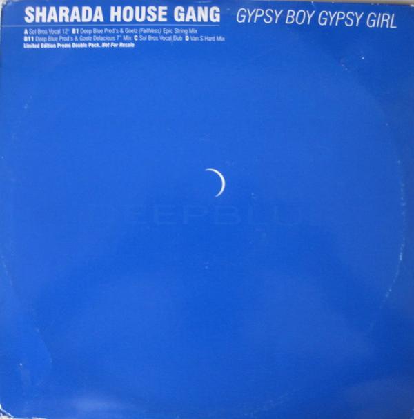 Sharada House Gang - Gypsy Boy Gypsy Girl