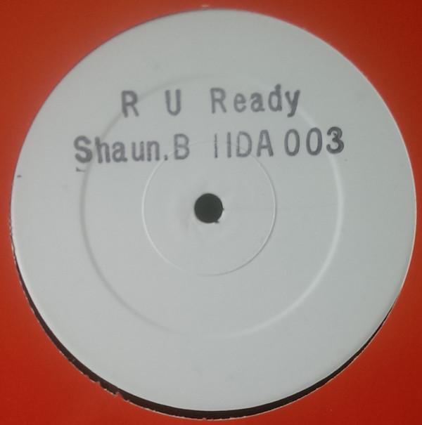 Shaun B - R U Ready
