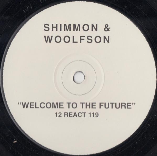 Shimmon & Woolfson - Welcome To The Future