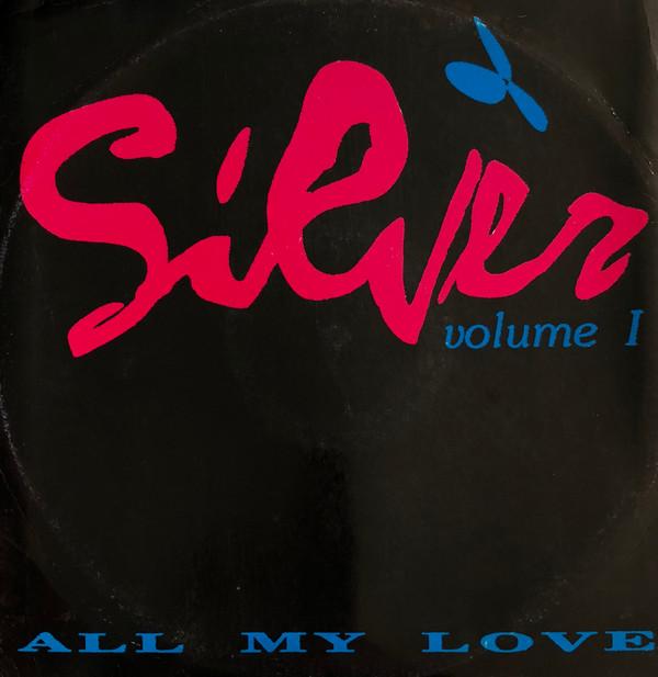 Silver (11) - All My Love