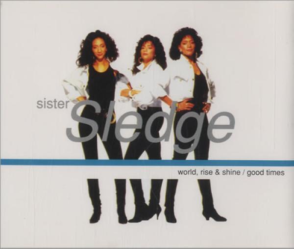 Sister Sledge - World Rise & Shine
