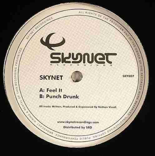 Skynet - Feel It / Punch Drunk