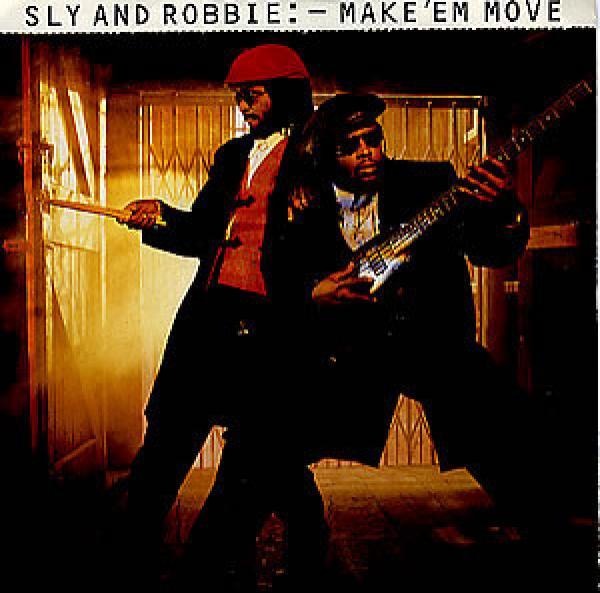 Sly & Robbie - Make 'Em Move