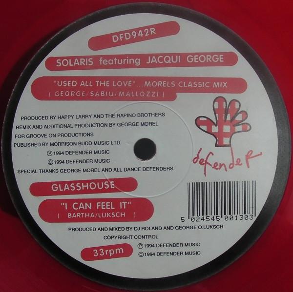 Solaris , Glasshouse  - Used All The Love  (George Morel Classic Remix) / I Can Feel It