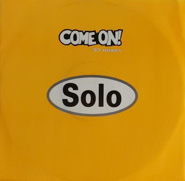 Solo - Come On! ('93 Mixes)