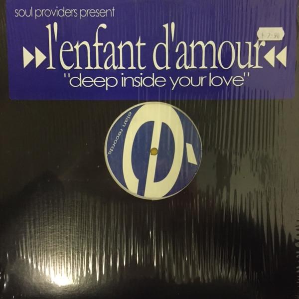 Soul Providers, L'Enfant D'Amour - Deep Inside Your Love