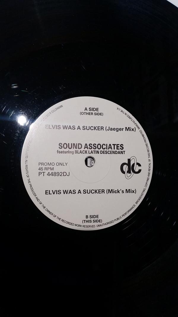 Sound Associates (2), Black Latin Descendant - Elvis Was A Sucker