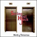 Spring Heel Jack - Bank Of America