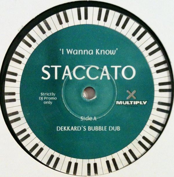 Staccato (2) - I Wanna Know
