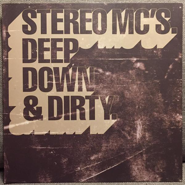 Stereo MC's - Deep Down & Dirty