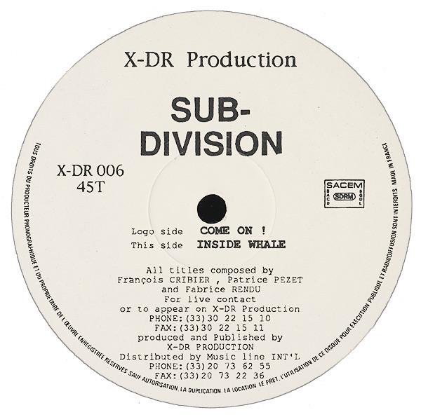 Sub-Division - Come On ! / Inside Whale