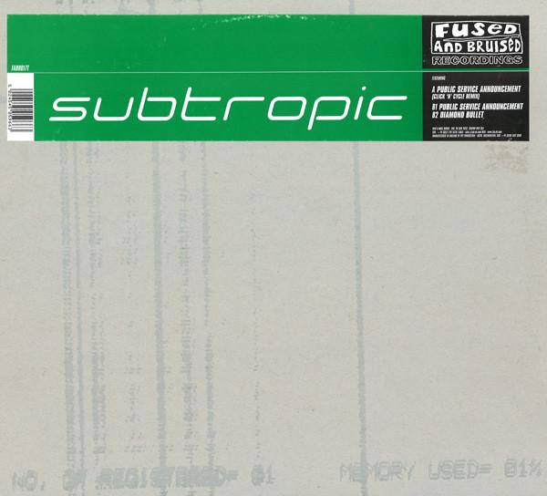 Subtropic - Public Service Announcement