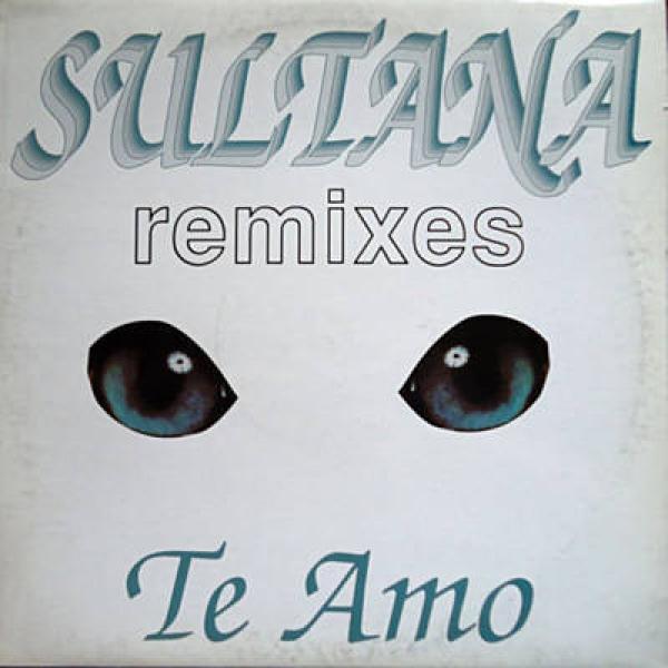 Sultana - Te Amo (Remix)