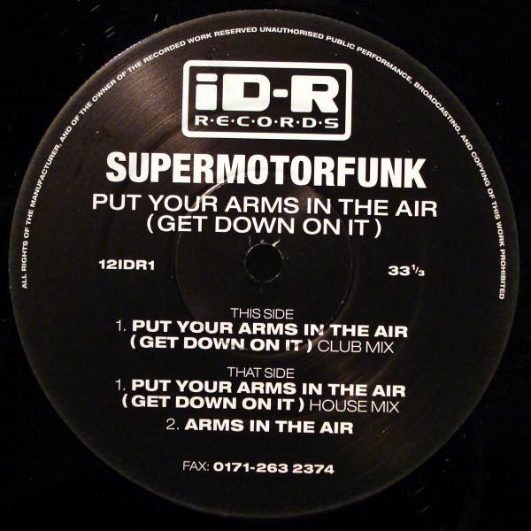 Super Moto Funk - Put Your Arms In The Air (Get Down On It)