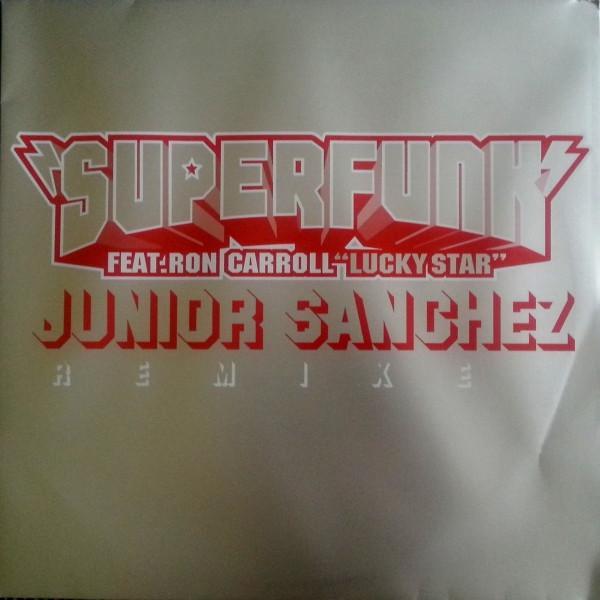 Superfunk, Ron Carroll - Lucky Star (Junior Sanchez Remixes)