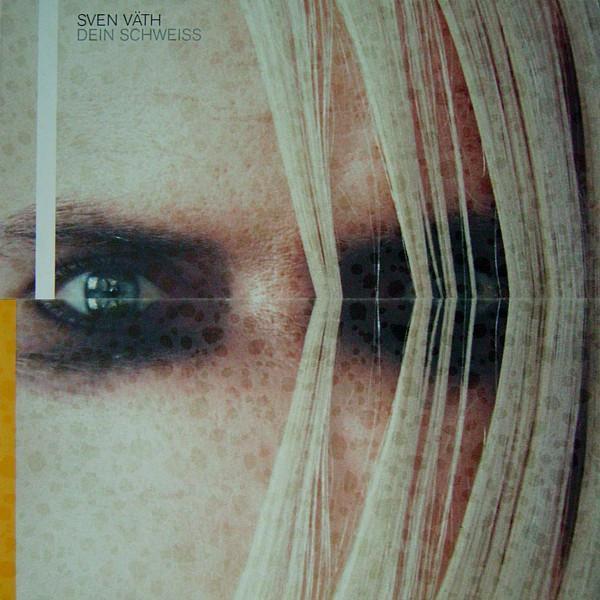 Sven Väth - Dein Schweiss