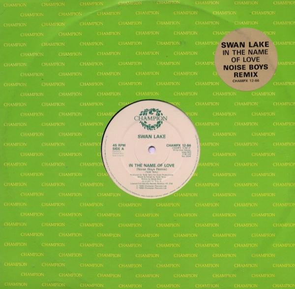 Swan Lake - In The Name Of Love (Noise Boys Remix)