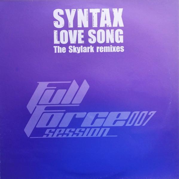 Syntax (4) - Love Song (The Skylark Remixes)